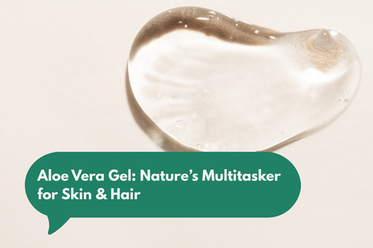 Aloe Vera Gel: Nature’s Multitasker for Skin & Hair